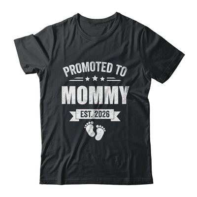 Promoted To Mommy Est 2026 Mothers Day First Time New Mom Shirt & Hoodie | siriusteestore