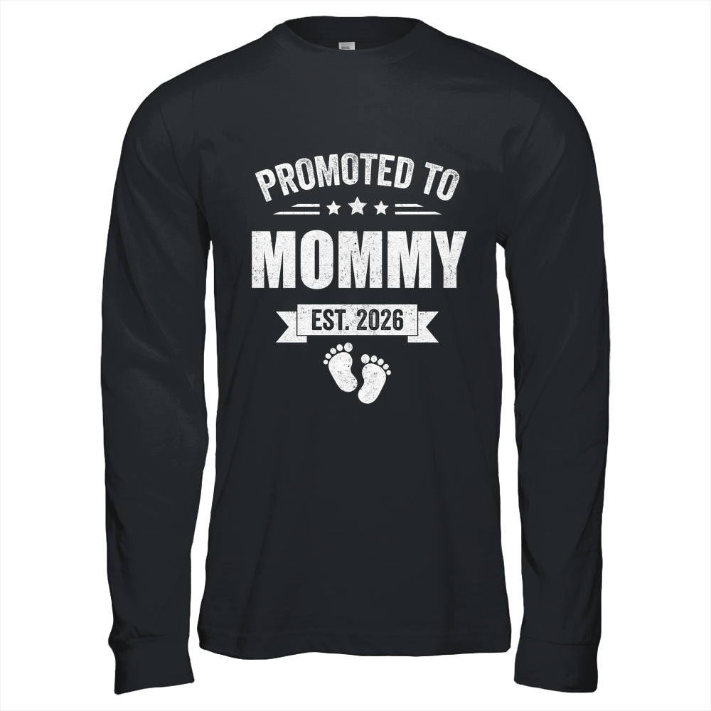 Promoted To Mommy Est 2026 Mothers Day First Time New Mom Shirt & Hoodie | siriusteestore