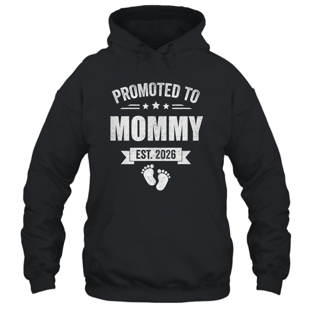 Promoted To Mommy Est 2026 Mothers Day First Time New Mom Shirt & Hoodie | siriusteestore