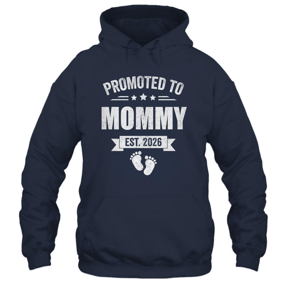 Promoted To Mommy Est 2026 Mothers Day First Time New Mom Shirt & Hoodie | siriusteestore