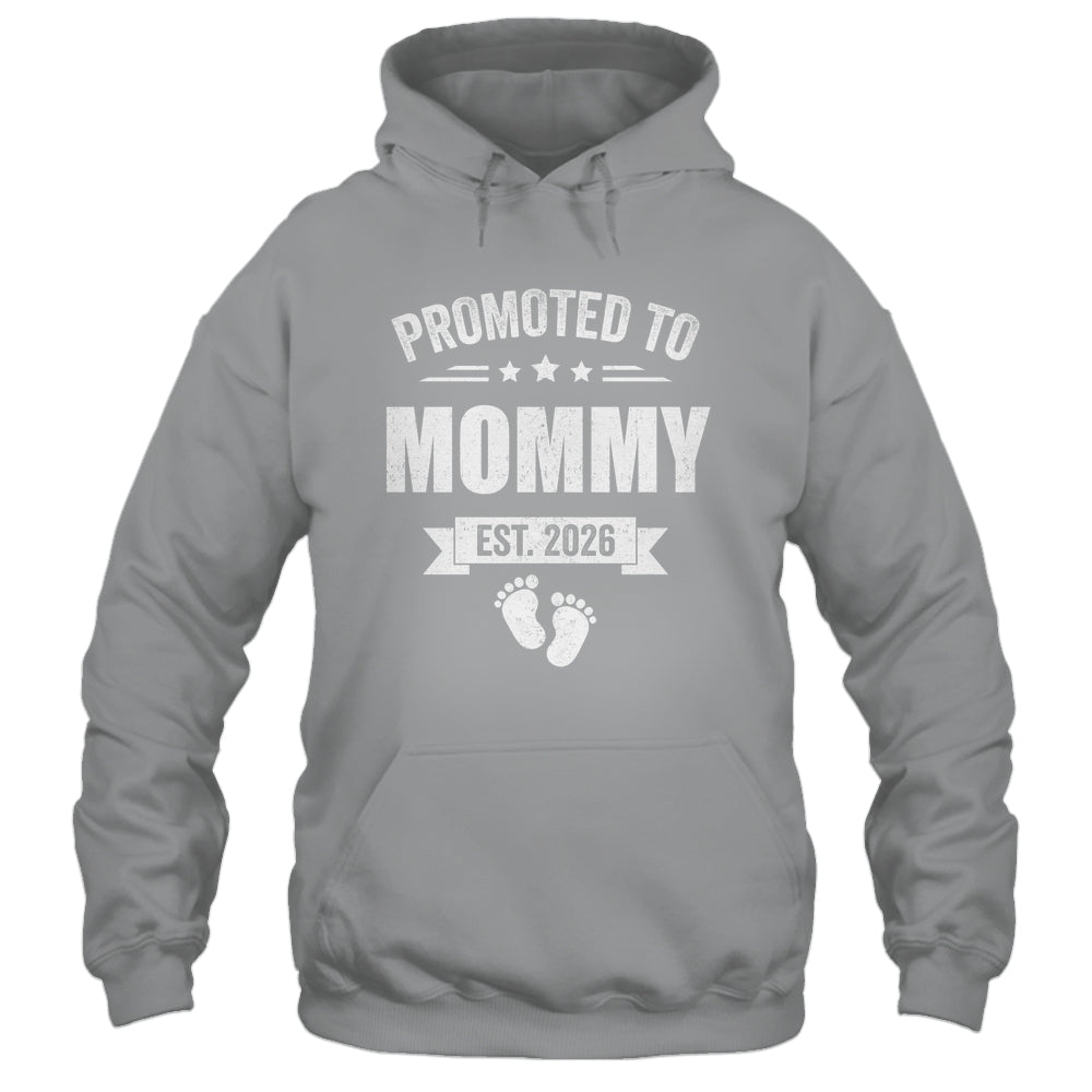 Promoted To Mommy Est 2026 Mothers Day First Time New Mom Shirt & Hoodie | siriusteestore