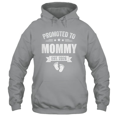 Promoted To Mommy Est 2026 Mothers Day First Time New Mom Shirt & Hoodie | siriusteestore