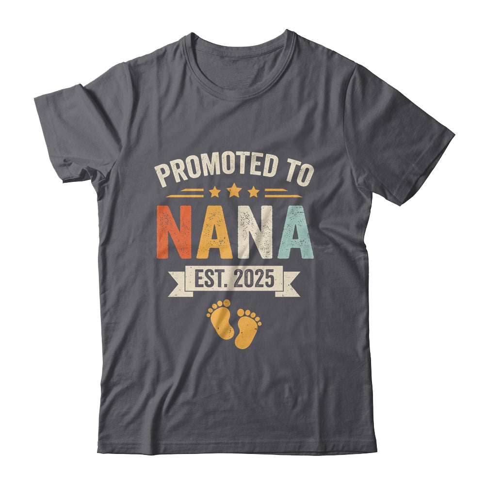 Promoted To Nana 2025 Retro Soon To Be Nana Est 2025 Shirt & Hoodie | siriusteestore