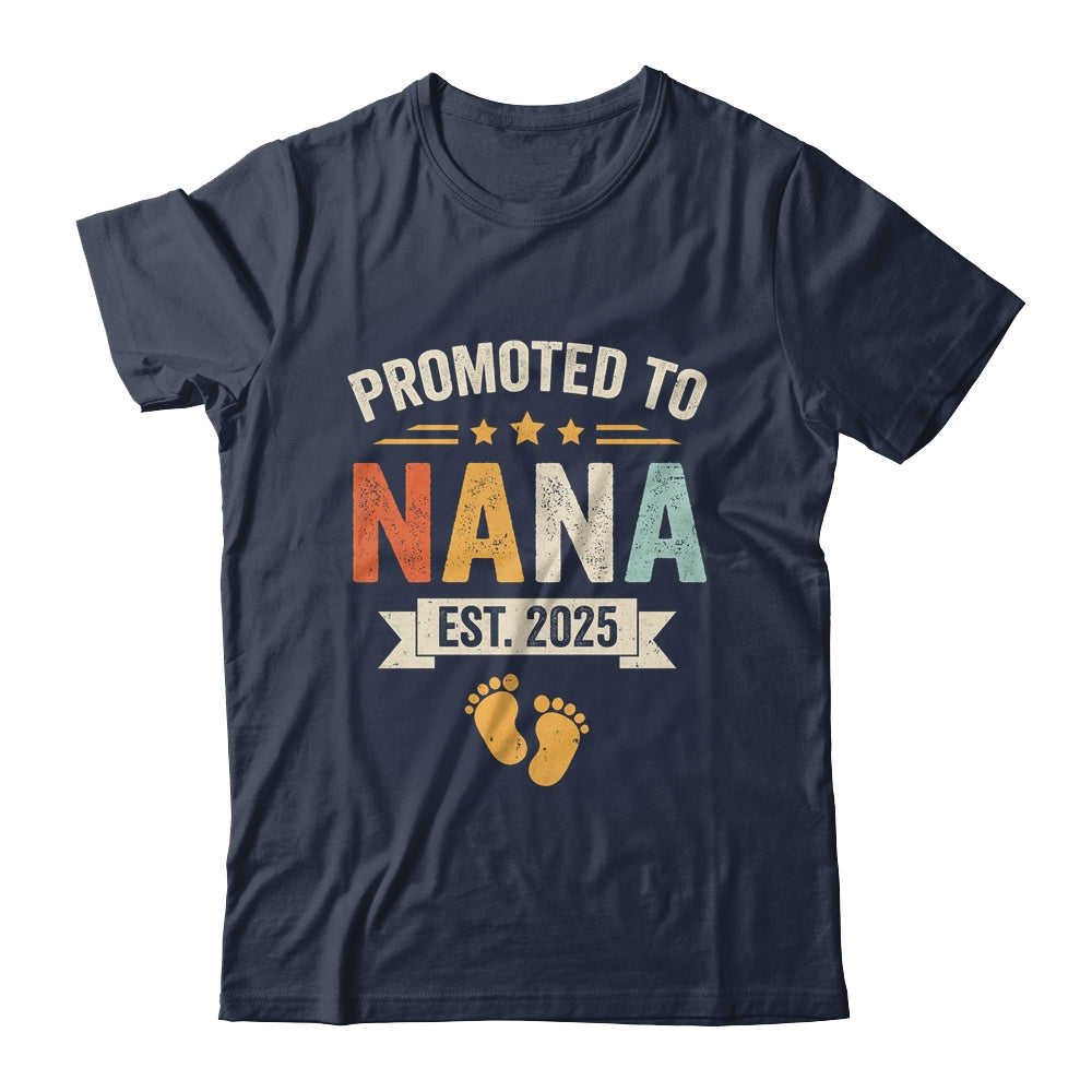 Promoted To Nana 2025 Retro Soon To Be Nana Est 2025 Shirt & Hoodie | siriusteestore