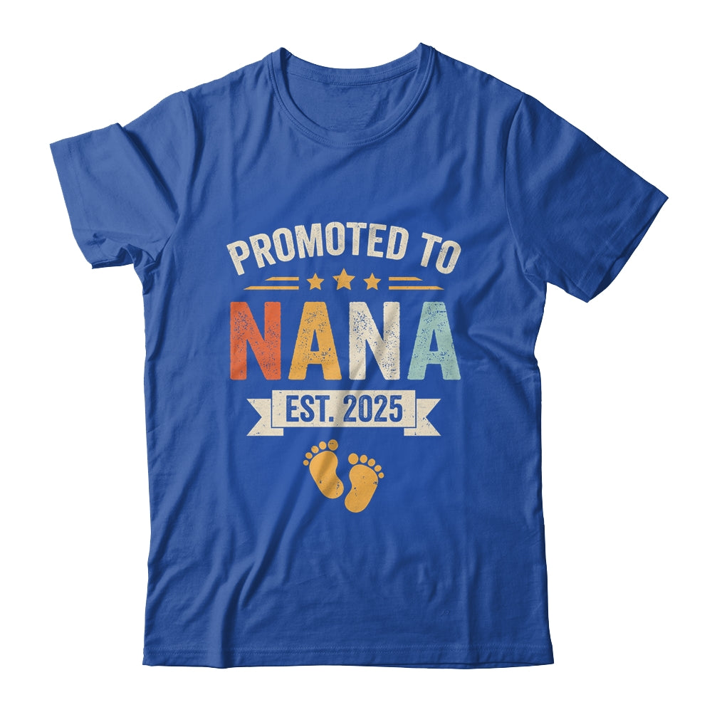 Promoted To Nana 2025 Retro Soon To Be Nana Est 2025 Shirt & Hoodie | siriusteestore