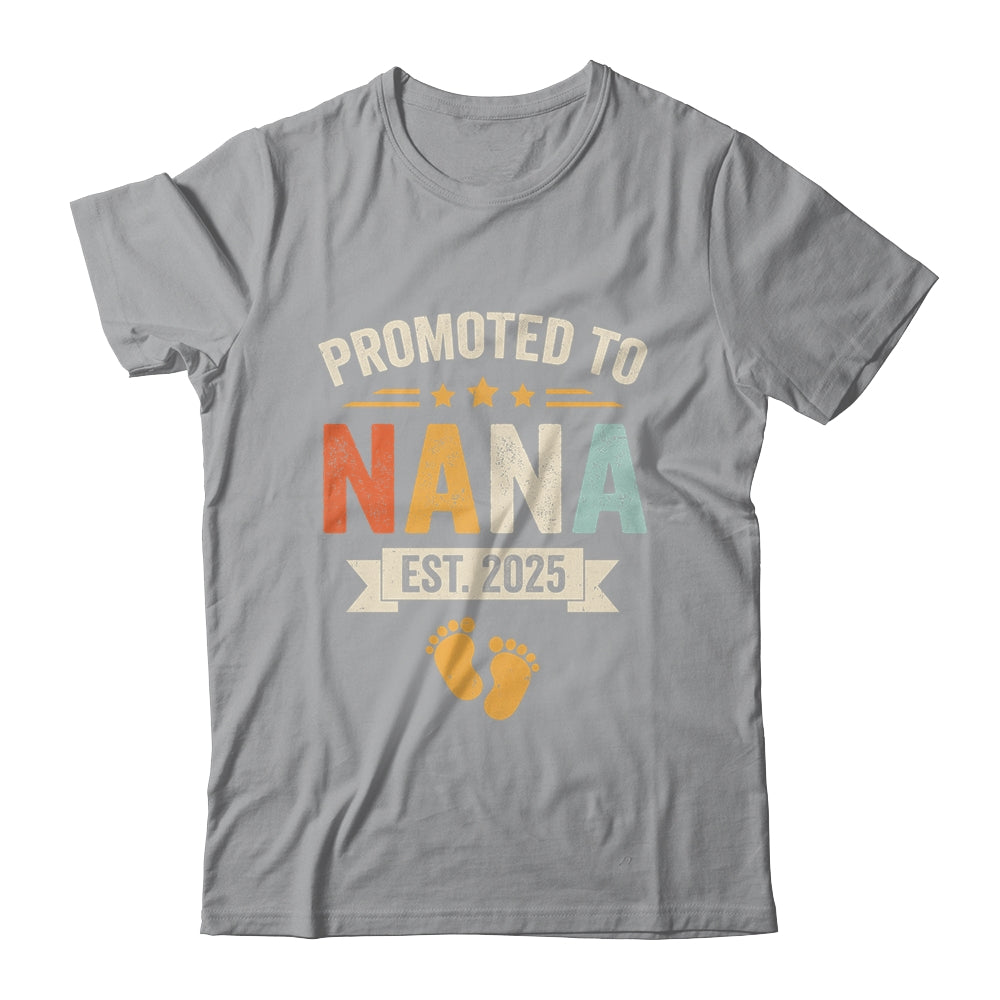 Promoted To Nana 2025 Retro Soon To Be Nana Est 2025 Shirt & Hoodie | siriusteestore