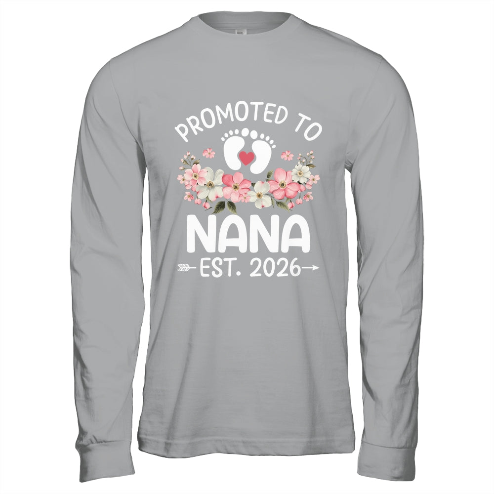 Promoted To Nana 2026 First Time Floral New Nana Shirt & Hoodie | siriusteestore