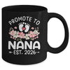 Promoted To Nana 2026 First Time Floral New Nana Mug | siriusteestore