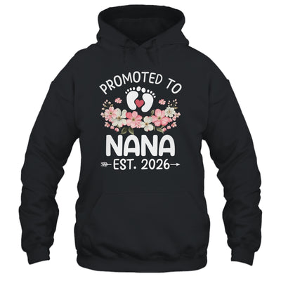 Promoted To Nana 2026 First Time Floral New Nana Shirt & Hoodie | siriusteestore