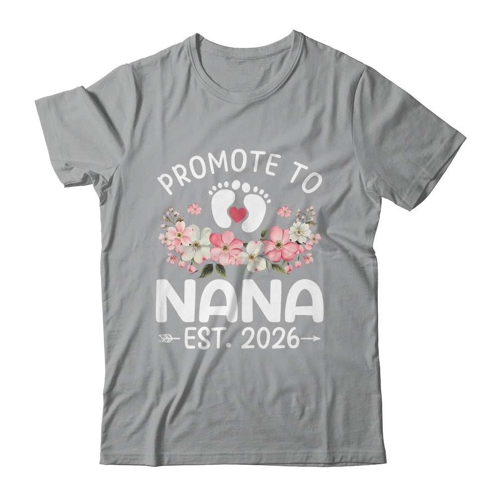 Promoted To Nana 2026 First Time Floral New Nana Shirt & Hoodie | siriusteestore
