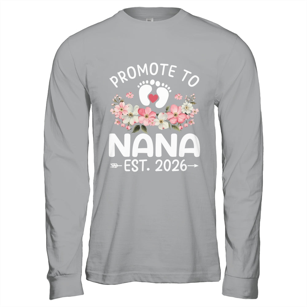 Promoted To Nana 2026 First Time Floral New Nana Shirt & Hoodie | siriusteestore
