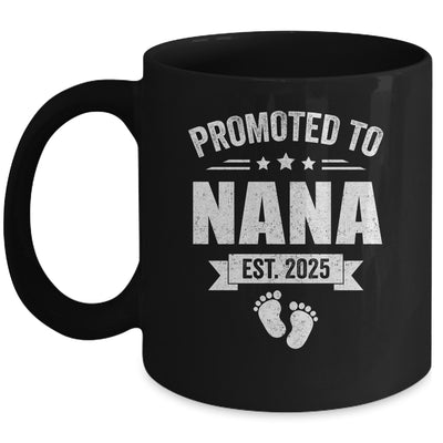 Promoted To Nana Est 2025 Mothers Day First Time New Nana Mug | siriusteestore