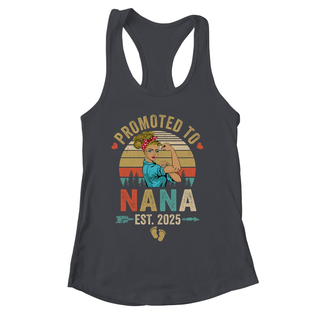 Promoted To Nana Est 2025 Retro First Time Nana Shirt & Tank Top | siriusteestore