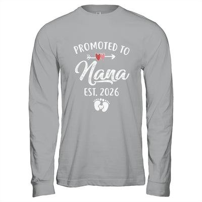 Promoted To Nana Est 2026 Funny First Time Mothers Day Shirt & Hoodie | siriusteestore