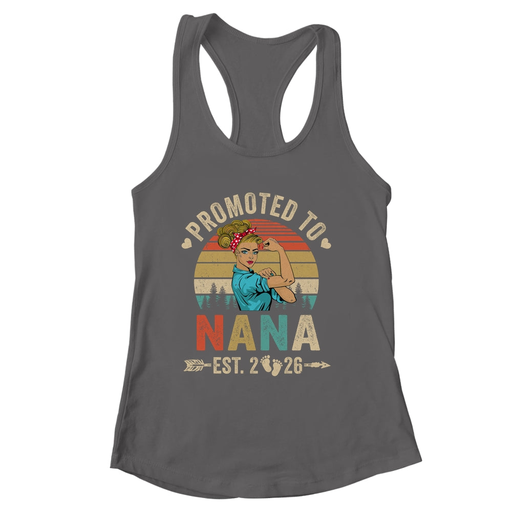 Promoted To Nana Est 2026 Retro First Time Nana Shirt & Tank Top | siriusteestore