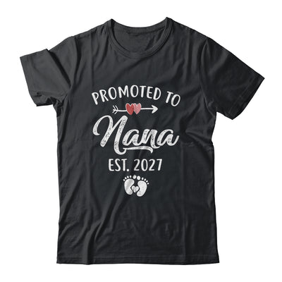 Promoted To Nana Est 2027 Funny First Time Mothers Day Shirt & Hoodie | siriusteestore