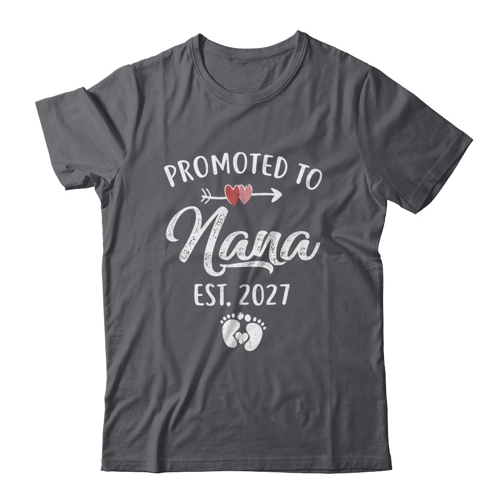 Promoted To Nana Est 2027 Funny First Time Mothers Day Shirt & Hoodie | siriusteestore