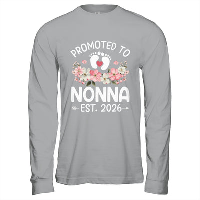Promoted To Nonna 2026 First Time Floral New Nonna Shirt & Hoodie | siriusteestore