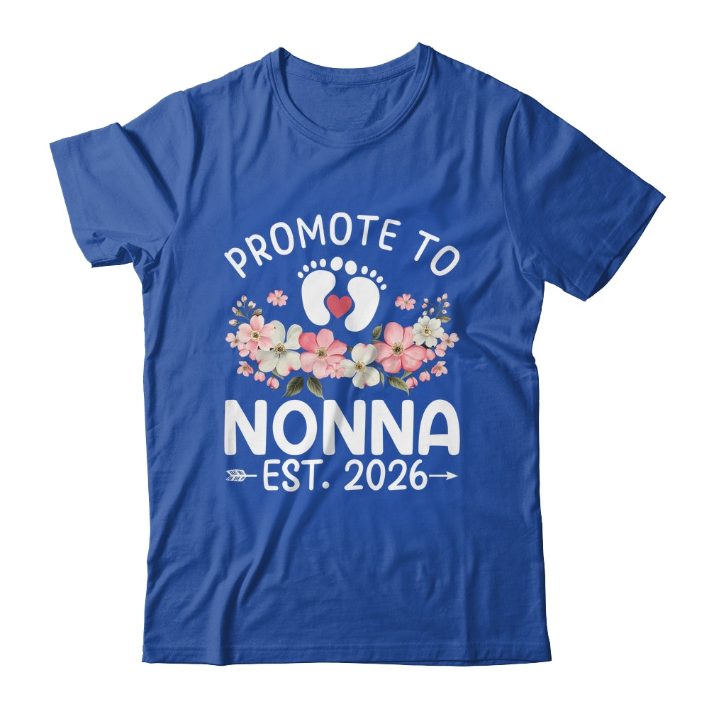 Promoted To Nonna 2026 First Time Floral New Nonna Shirt & Hoodie | siriusteestore