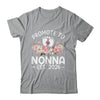 Promoted To Nonna 2026 First Time Floral New Nonna Shirt & Hoodie | siriusteestore