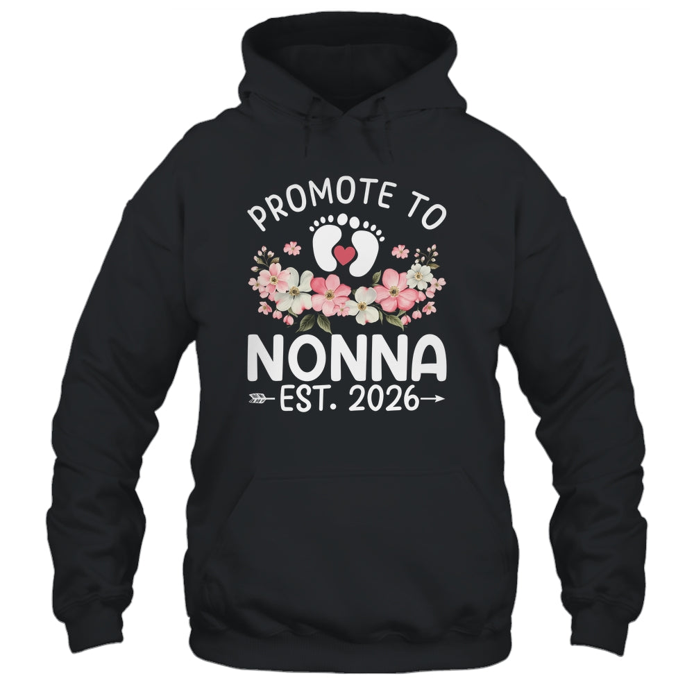 Promoted To Nonna 2026 First Time Floral New Nonna Shirt & Hoodie | siriusteestore
