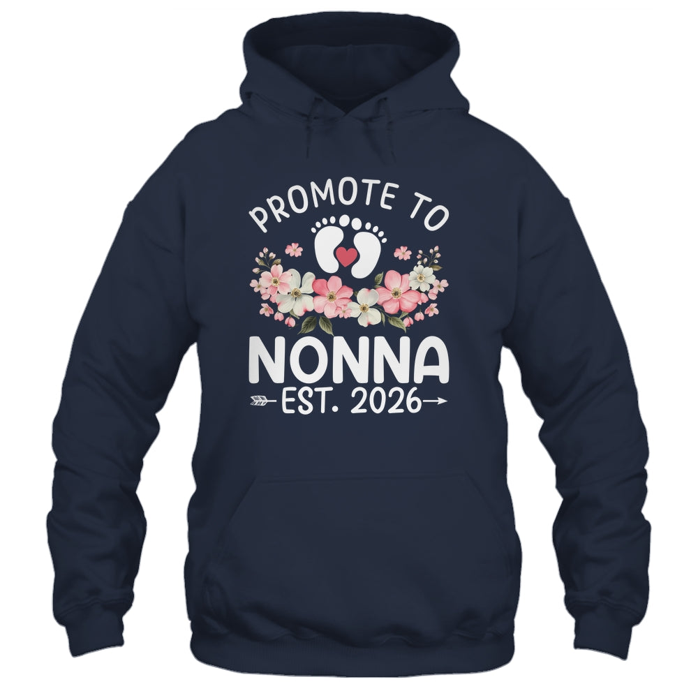 Promoted To Nonna 2026 First Time Floral New Nonna Shirt & Hoodie | siriusteestore