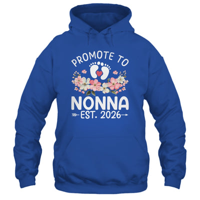 Promoted To Nonna 2026 First Time Floral New Nonna Shirt & Hoodie | siriusteestore
