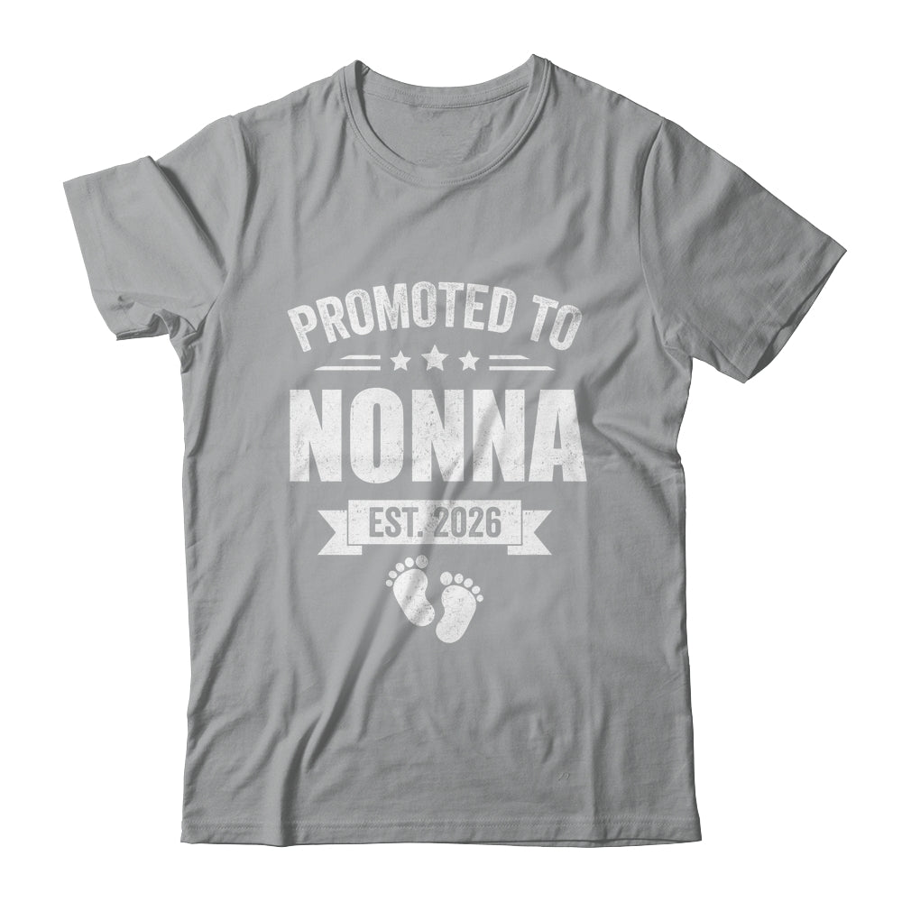 Promoted To Nonna Est 2026 Mothers Day First Time New Nonna Shirt & Hoodie | siriusteestore