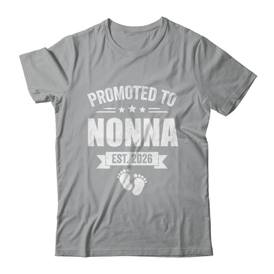 Promoted To Nonna Est 2026 Mothers Day First Time New Nonna Shirt & Hoodie | siriusteestore