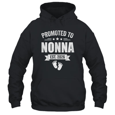 Promoted To Nonna Est 2026 Mothers Day First Time New Nonna Shirt & Hoodie | siriusteestore