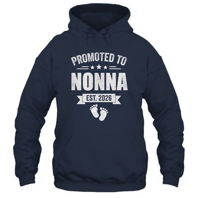 Promoted To Nonna Est 2026 Mothers Day First Time New Nonna Shirt & Hoodie | siriusteestore