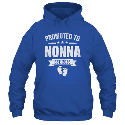 Promoted To Nonna Est 2026 Mothers Day First Time New Nonna Shirt & Hoodie | siriusteestore