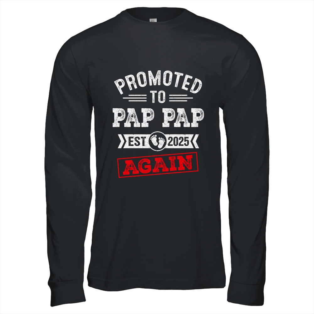 Promoted To Pap Pap Again 2025 Pregnancy Announcement Shirt & Hoodie | siriusteestore