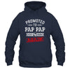 Promoted To Pap Pap Again 2026 Pregnancy Announcement Shirt & Hoodie | siriusteestore