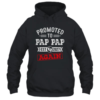 Promoted To Pap Pap Again 2027 Pregnancy Announcement Shirt & Hoodie | siriusteestore