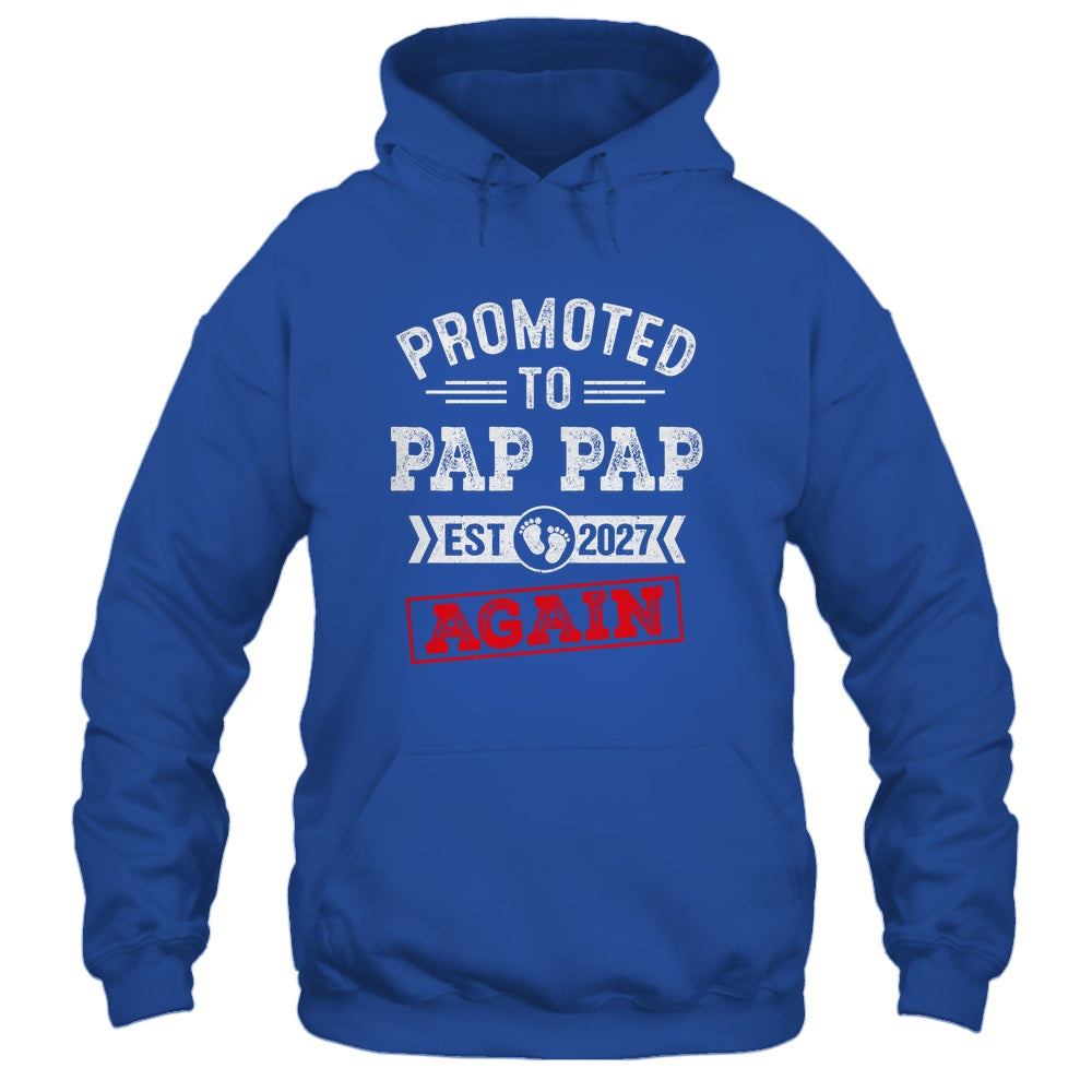 Promoted To Pap Pap Again 2027 Pregnancy Announcement Shirt & Hoodie | siriusteestore