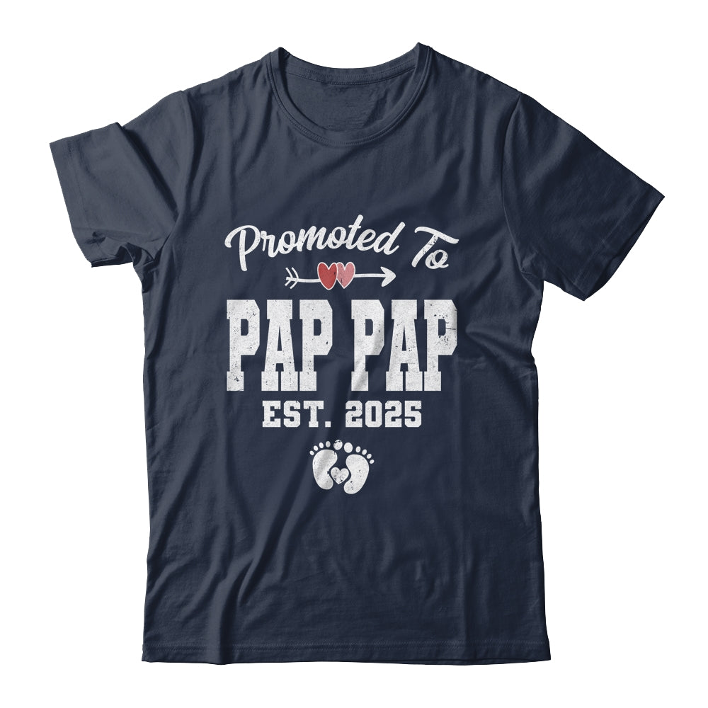 Promoted To Pap Pap Est 2025 Funny First Time Fathers Day Shirt & Hoodie | siriusteestore