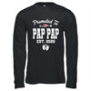 Promoted To Pap Pap Est 2025 Funny First Time Fathers Day Shirt & Hoodie | siriusteestore