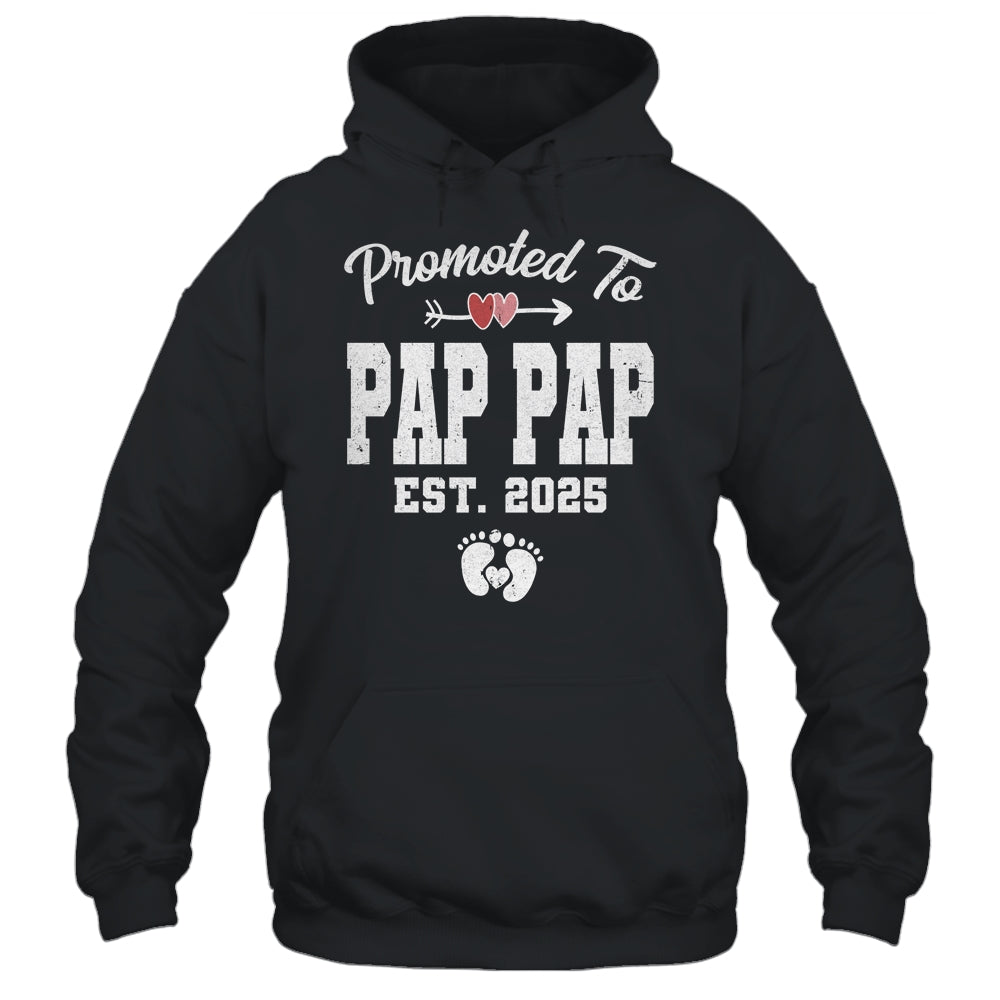 Promoted To Pap Pap Est 2025 Funny First Time Fathers Day Shirt & Hoodie | siriusteestore