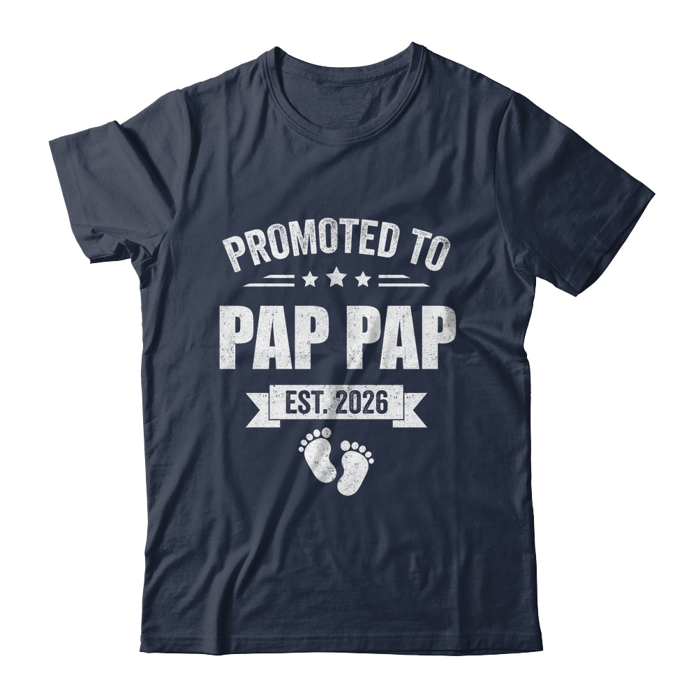 Promoted To Pap Pap Est 2026 Fathers Day First Time New Shirt & Hoodie | siriusteestore