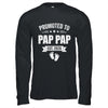 Promoted To Pap Pap Est 2026 Fathers Day First Time New Shirt & Hoodie | siriusteestore