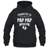 Promoted To Pap Pap Est 2026 Fathers Day First Time New Shirt & Hoodie | siriusteestore
