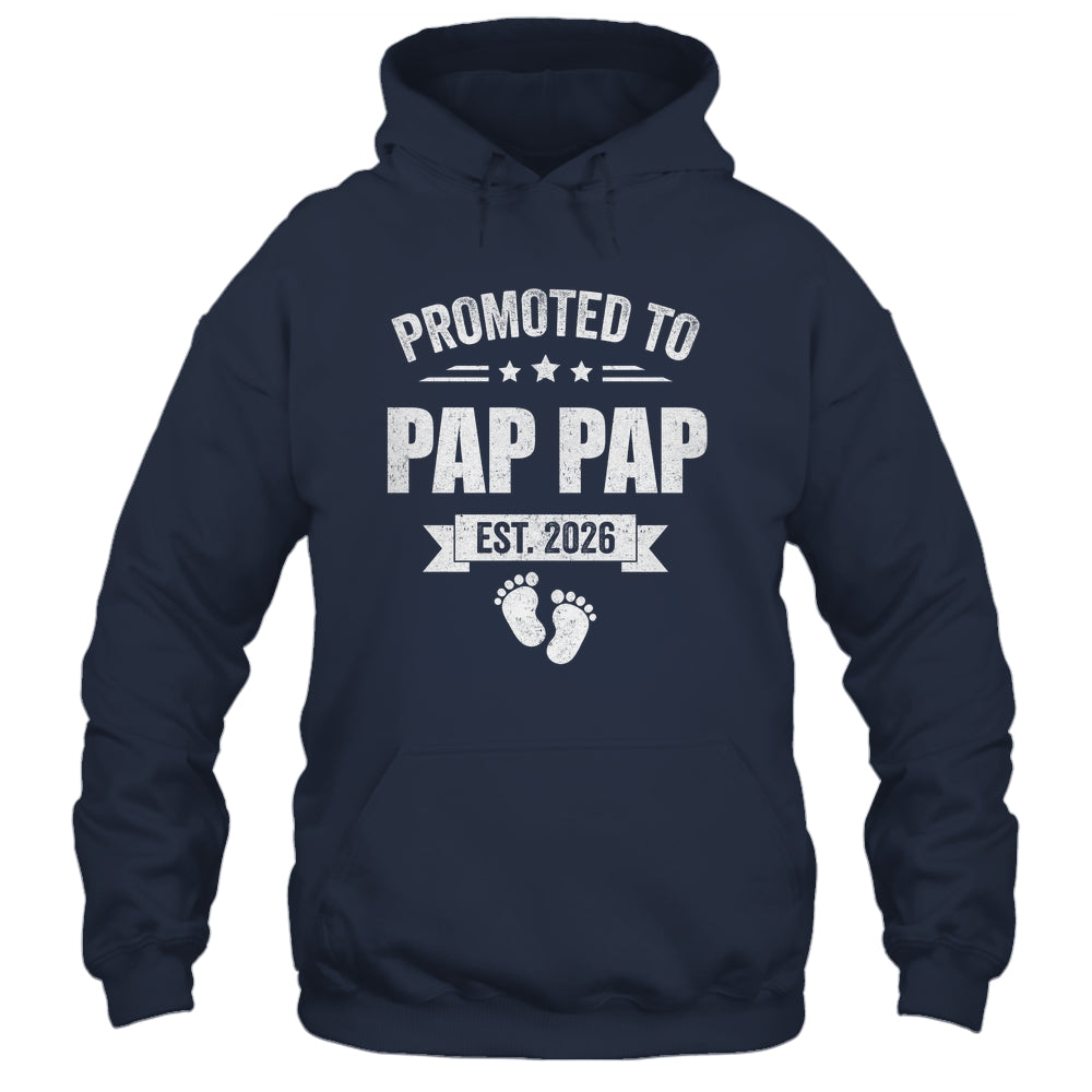 Promoted To Pap Pap Est 2026 Fathers Day First Time New Shirt & Hoodie | siriusteestore