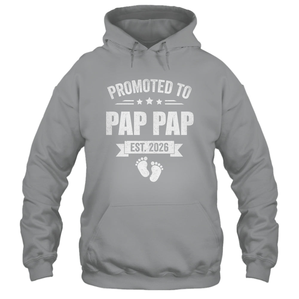 Promoted To Pap Pap Est 2026 Fathers Day First Time New Shirt & Hoodie | siriusteestore