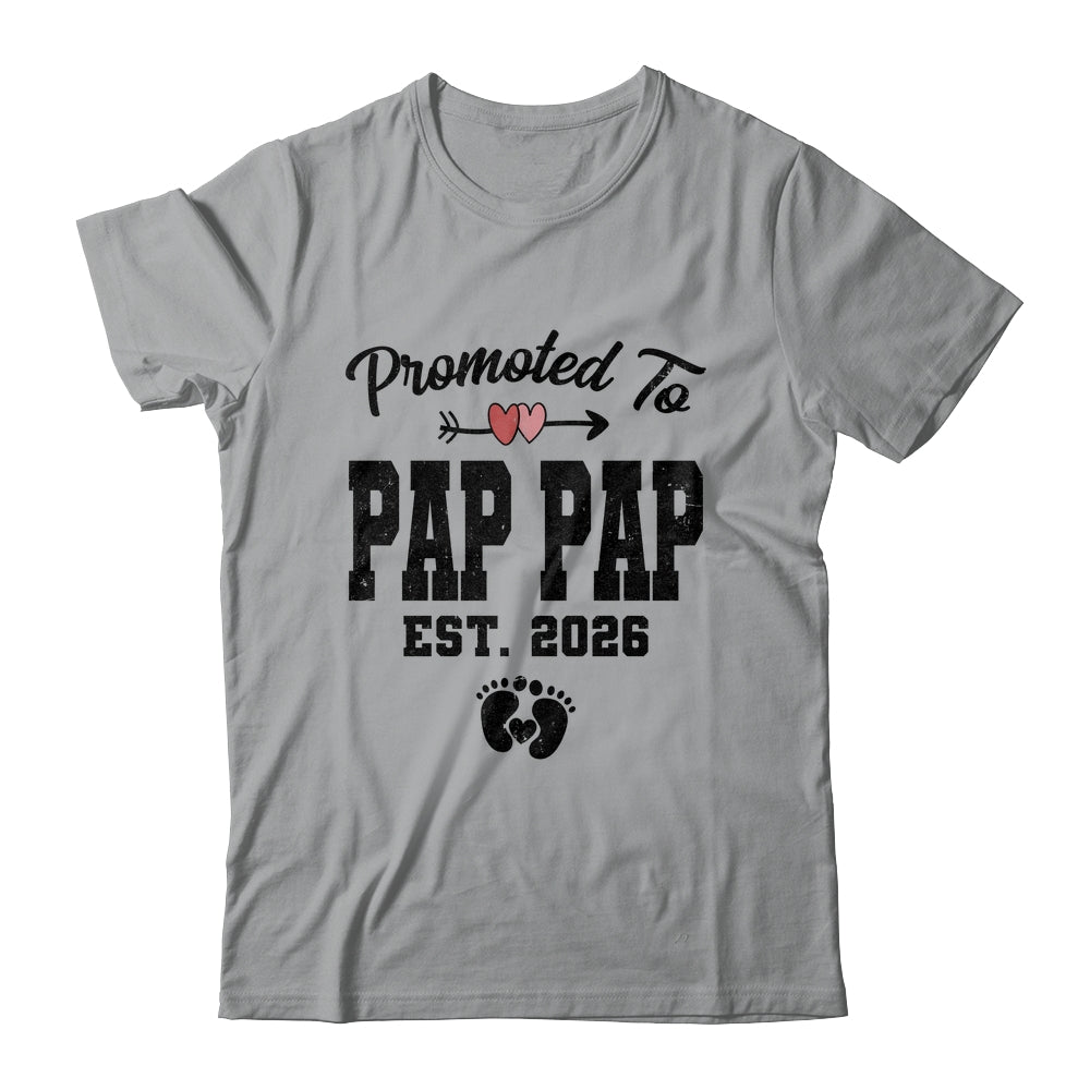 Promoted To Pap Pap Est 2026 First Time Fathers Day Shirt & Hoodie | siriusteestore