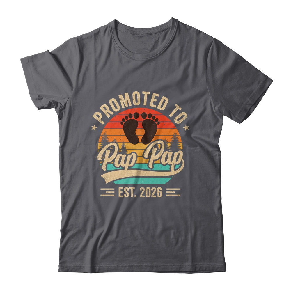 Promoted To Pap Pap Est 2026 Grandparents Baby Announcement Shirt & Hoodie | siriusteestore