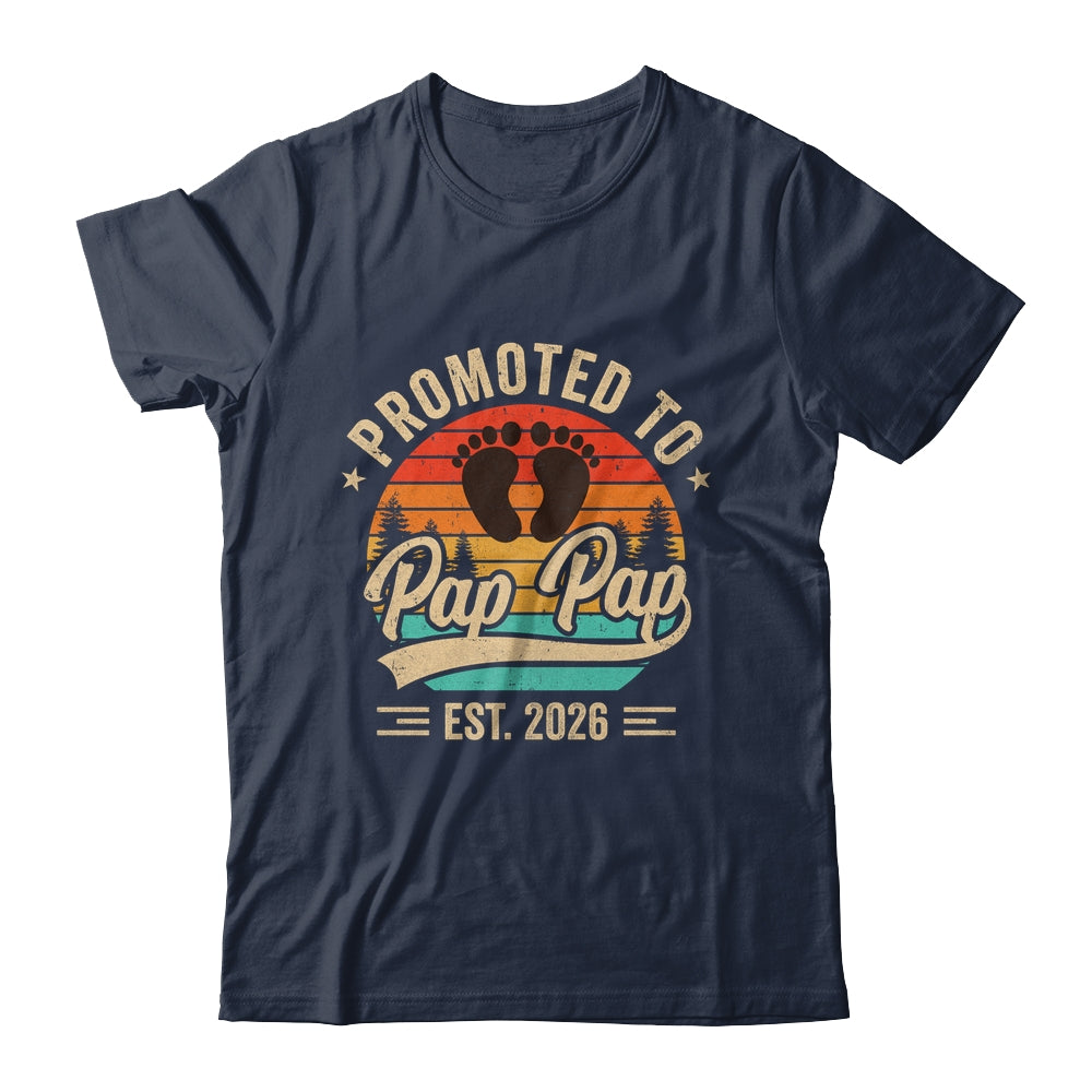 Promoted To Pap Pap Est 2026 Grandparents Baby Announcement Shirt & Hoodie | siriusteestore
