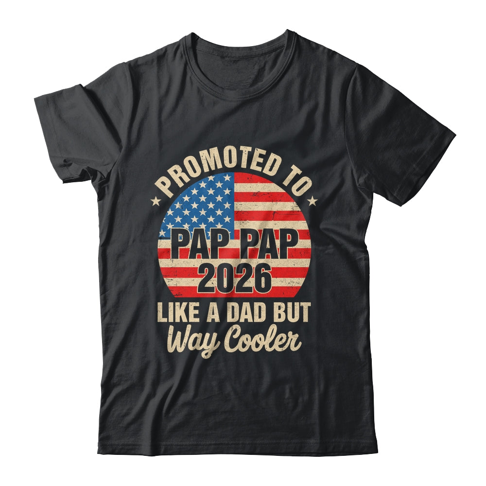 Promoted To Pap Pap Est 2026 Soon To Be New Grandad US Flag Shirt & Hoodie | siriusteestore