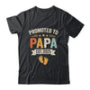 Promoted To Papa 2025 Retro Soon To Be Papa Est 2025 Shirt & Hoodie | siriusteestore