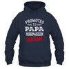 Promoted To Papa Again 2026 Pregnancy Announcement Shirt & Hoodie | siriusteestore